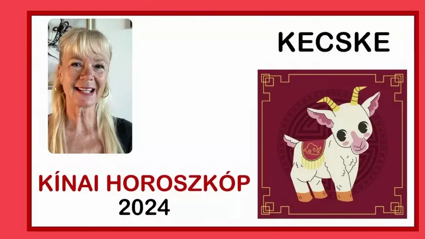 Kínai Horoszkóp Kecske 2024 - éves előrejelzés, jóslás, jövendölés