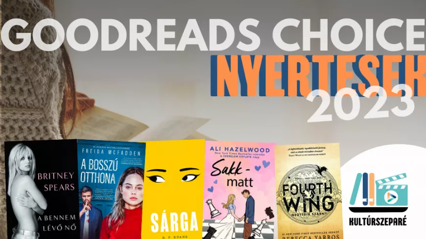 Goodreads Choice 2023 nyertesei - könyvek a TBR-listára
