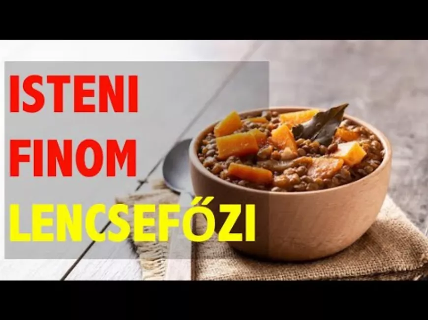 Lencse főzelék recept - lencse főzelék kolbásszal, szalonnával