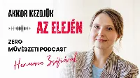 ZERO MŰVÉSZETI PODCAST -  Hermann Zsófia képzőművésszel