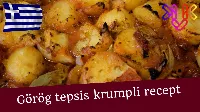 Görög tepsis krumpli recept.  A legfinomabb mediterrán köret könnyen egyszerűen