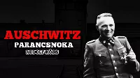 Auschwitz parancsnoka: Rudolf Höss