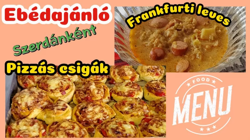 Mit főzzek ma a családnak? Ebéd és Vacsora Ötletek a hétköznapokra. Ízletes Klasszikusok: Frankfurti Leves és Pizzás Csigák Receptjei