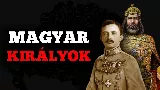 Magyarország uralkodói (800–1918) A Magyar Trón Krónikája: Királyok 👑 és Legendáik