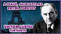 Victor Lustig: A Csalókirály, aki eladta az Eiffel-torony és, aki becsapta Al Capone-t is!