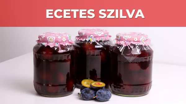 Ecetes szilva  titkos receptje. Itt van az új kedvenc savanyúságod!