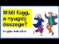 NYUGDÍJ Titkok: A tudod mitől függ a nyugdíjad összege?