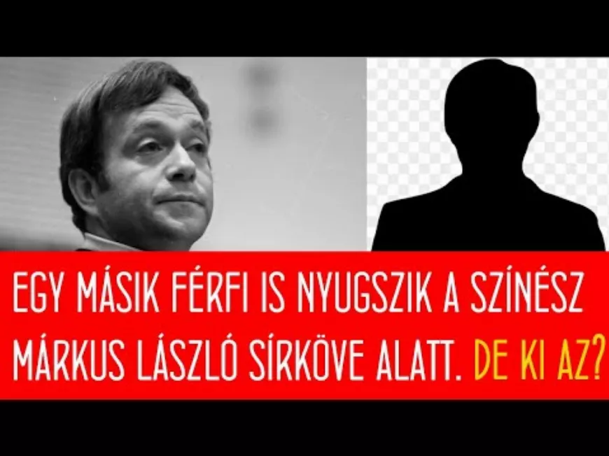 Márkus László sírjának rejtélye – 1 titok, ami 40 év után derült ki!