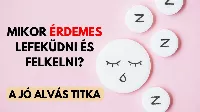 A tökéletes alvás titka! - Mi a legjobb alvási és ébredési idő, mikor érdemes lefeküdni és felkelni?