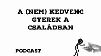 3 dolog, amiért egyes gyerekek a szülők titkos kedvencei lesznek!