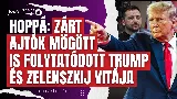 Trump és Zelenszkij: 3 döbbenetes részlet a Fehér Ház botrányáról!