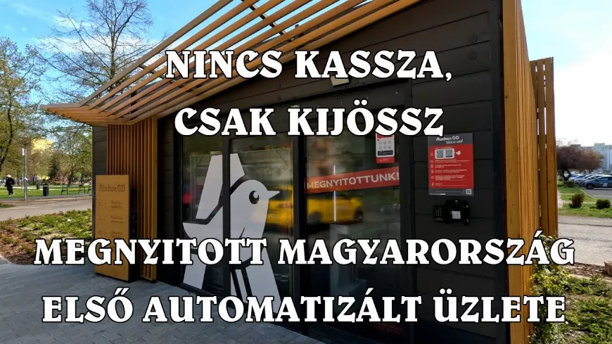 Megnyitott Magyarország első személyzet nélküli, automatikus, okos üzlete - így vásárolhatsz az első magyar okosboltban