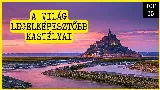 A  világ 15 legszebb kastélya, amit mintha mesékből emeltek volna ki