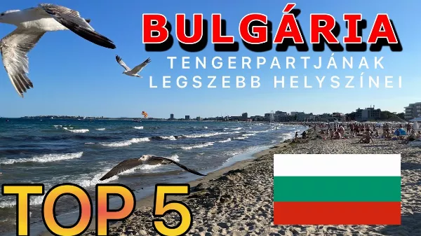 Így hódít a bolgár tengerpart – 5 csodás hely + Szófia meglepetése!