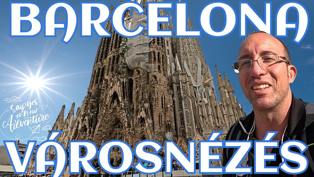 Barcelonai utazás - Árak, tudnivalók, látnivalók, érdekességek
