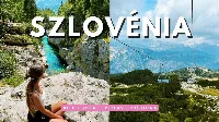 Ez a mini Svájc 5 órára van Budapesttől – Szlovénia rejtett csodái egy 4 napos road trip alatt