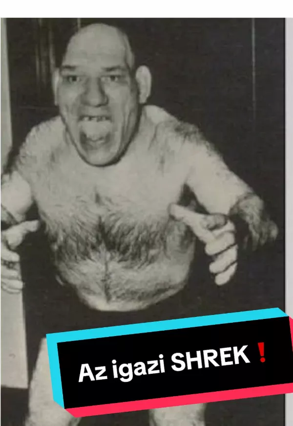 Shrek valódi arca: A francia birkózó, aki inspirálta a mesefigurát❗️