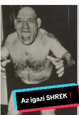 Shrek valódi arca: A francia birkózó, aki inspirálta a mesefigurát❗️