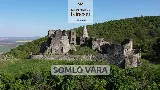 Somló vára – A Kárpát-medence elfeledett kincse