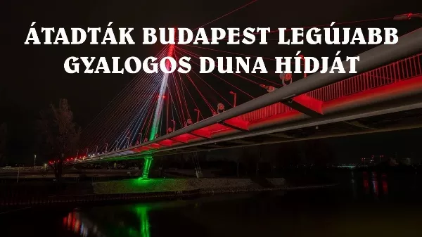 Robinson hídat átadták az Atlétikai Stadion mellett, Gubacsi híd süllyed – Brüsszel lett a bűnbak 