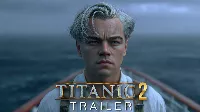 Titanic 2 (2026) – első trailer - te is bedöltél neki?