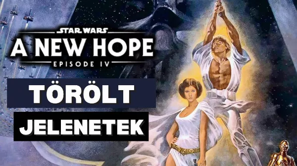 Star Wars rajongók figyelem: itt az Egy Új Remény összes törölt jelenete