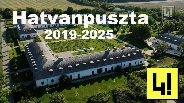 Nézzük mi történt Hatvanpusztán 2019-2025 között