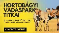 Hortobágyi Vadaspark – ahol életre kel a puszta múltja