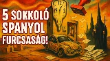 Spanyolország 5 sokkoló titka, amitől eláll a lélegzeted