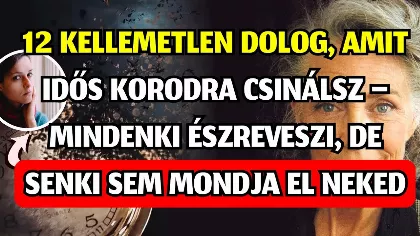 12 kellemetlen szokás idős korban, amit mindenki észrevesz – csak senki sem mer szólni
