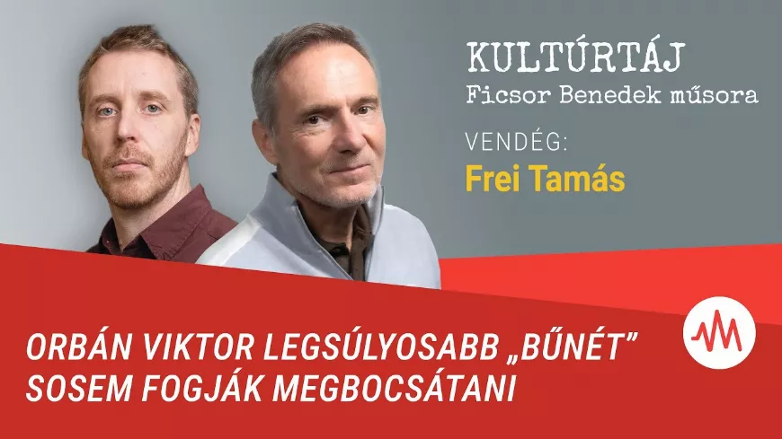 Frei Tamás: Orbán Viktor legsúlyosabb „bűnét” sosem fogják megbocsátani! 