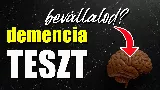 Demencia teszt: kiderülhet, mennyire friss még az agyad! Csináljuk meg együtt!