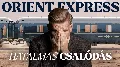Óriási csalódás a legendás Orient Expresszen – amikor a luxusvonat mítosza szertefoszlik