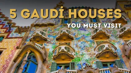 Gaudí Barcelonája: 5 döbbenetes ház, amely átírta a város történetét