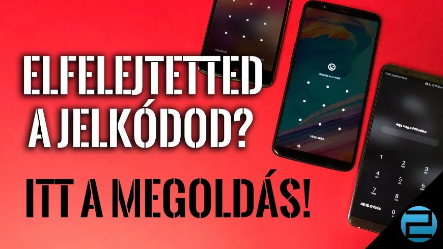 Elfelejtett jelkód: a zárolt telefonok rejtett feloldásai