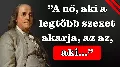 Benjamin Franklin idézetei – Meglepő gondolatok a siker és szabadság áráról