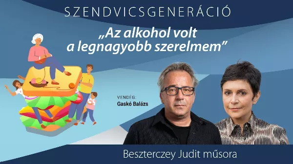 Gaskó Balázs vallomása: az alkohol volt a legnagyobb szerelme