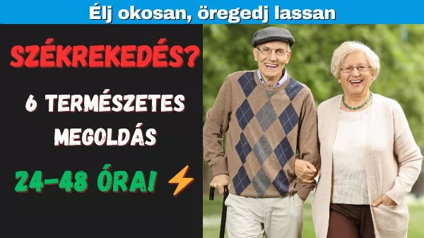 6 étel, ami 60 felett 24–48 órán belül enyhítheti a székrekedést