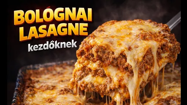 Bolognai lasagne kezdőknek – az olasz klasszikus, amitől nem kell tartani