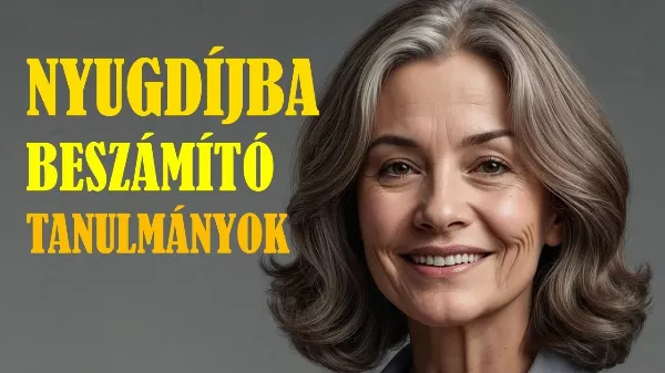 Nyugdíjba beszámító tanulmányok 2026 – ezek az iskolák dönthetnek a szolgálati időről