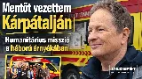 Mentőt vezetett Kárpátalján Geszti Péter – sokkoló napok a háború árnyékában