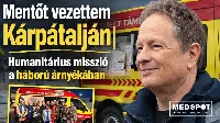 Mentőt vezetett Kárpátalján Geszti Péter – sokkoló napok a háború árnyékában