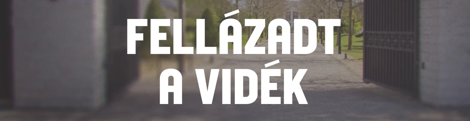 fellázadt a vidék a Fidesz ellen