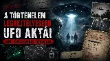 Az UFO-k Világnapja: A történelem legrejtélyesebb UFO-aktái és az eltitkolt igazság