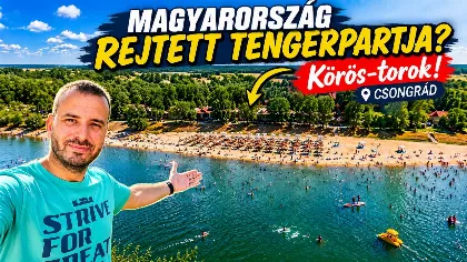 Magyarország rejtett tengerpartja: A csongrádi Körös-torok (Tengerparti hangulat az Alföld szívében)