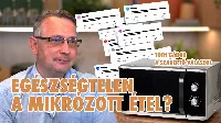A mikrózott étel titka: ezt teszi valójában az étellel a készülék