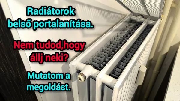 Radiátorok belső takarítása. Pofon egyszerűen.